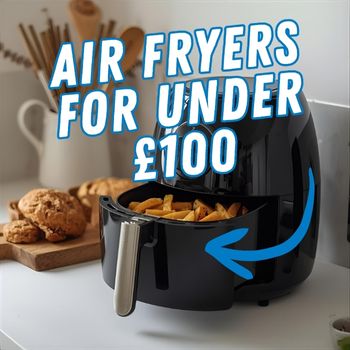 Air fryers for under £100
